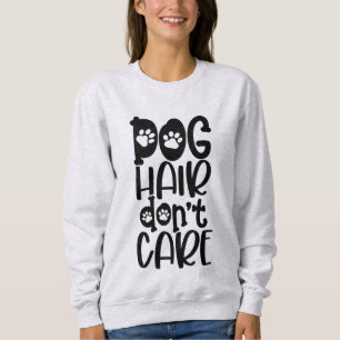 Rolig hund Hair Tvätta inte sötskjorta T Shirt