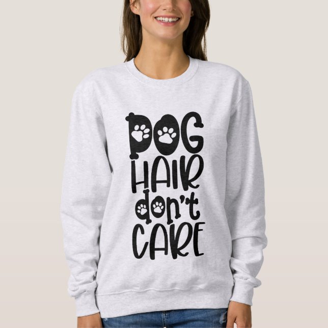 Rolig hund Hair Tvätta inte sötskjorta T Shirt (Framsida)