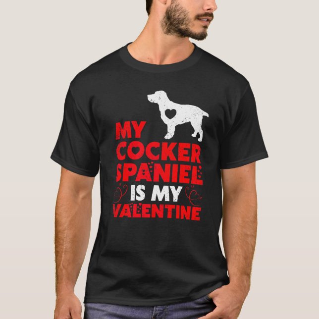 Rolig hund min Cocker-spanel är min Valentine T Shirt (Framsida)