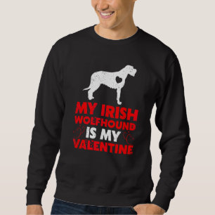 Rolig hund min irländska Wolfhound är min Valentin Lång Ärmad Tröja