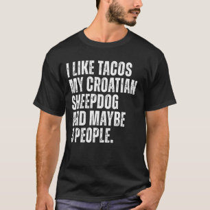 Rolig hund offert för den kroatiska fårhundsägaren t shirt