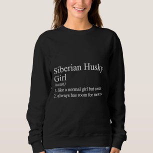 Rolig hund Quote Siberian husky Girl T Shirt