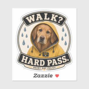 Rolig hund regnig dag dekal   Promenad? Nej tack