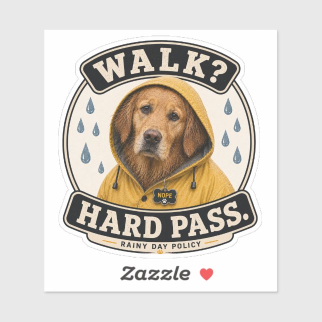 Rolig hund regnig dag dekal | Promenad? Nej tack (Ark)