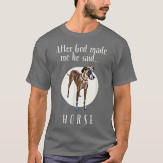 Rolig hund skjorta Great dane när Gud gjorde mig h T Shirt