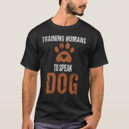 Rolig hund utbildare - Hund för att lära människor T Shirt