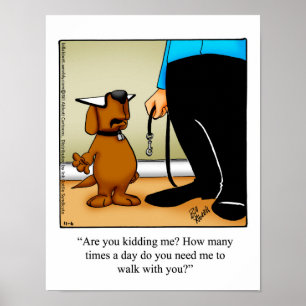 Rolig hund Walking Humor Poster Gift