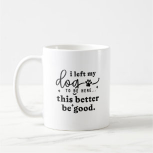 Rolig Hundälskare Citat Kontor Humor Kaffemugg
