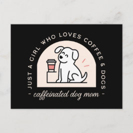 Rolig hundmamma för kaffekokare, flickiga citat vykort