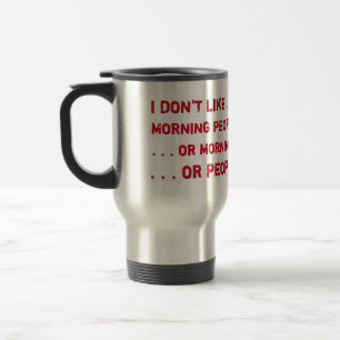 Rolig I-förmiddag inte en morgonperson för kaffe Resemugg