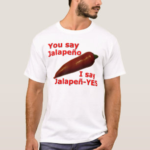 Rolig I-något att säga ordleka Jalapen-YES T Shirt