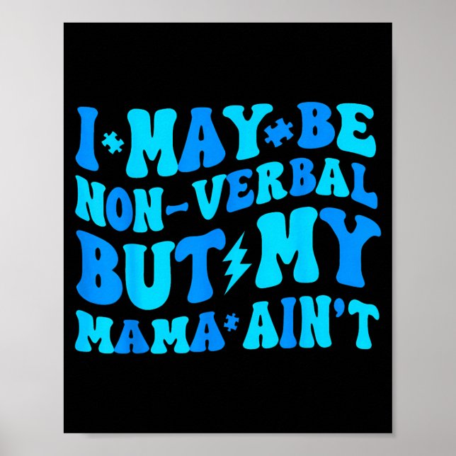 Rolig icke-verbal men mamma är inte autism småbarn poster (Framsidan)