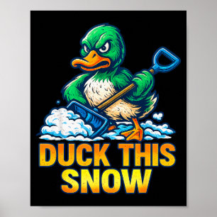 Rolig Ilsken Anka Vinter Citat Skovel Snö Sarc Poster