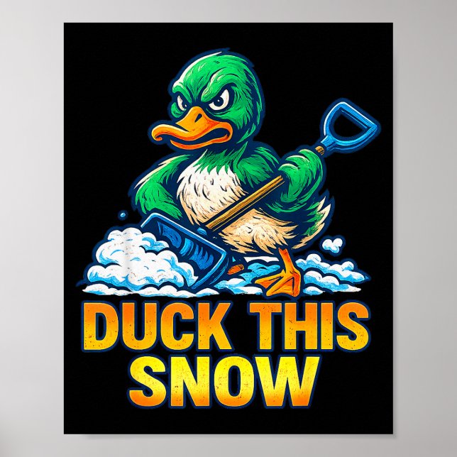 Rolig Ilsken Anka Vinter Citat Skovel Snö Sarc Poster (Framsidan)