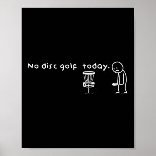 Rolig Inget Discgolf Idag Humor Sarcastic Meme Spo Poster