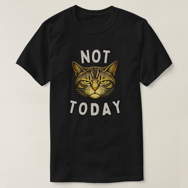 Rolig Inte Idag Katt Design T Shirt (Design framsida)