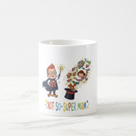 Rolig Inte-Så-Super Mamma Magisk Tecknad Serie Kaffemugg