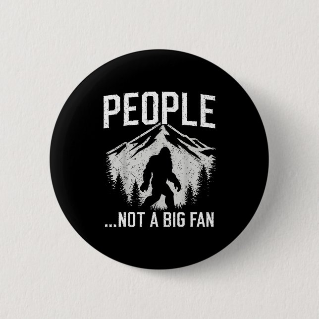 Rolig Introvert Bigfoot Människor Inte En Stor Beu Knapp (Framsida)