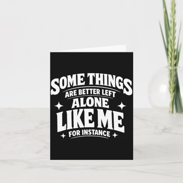 Rolig introvert sarkastisk vissa saker är bättre kort (Framsida)