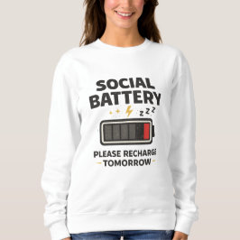 Rolig introvert socialt batteri sweatshirt för all t shirt