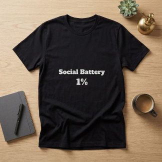 Rolig introvert t-shirt med socialt batteri 1%