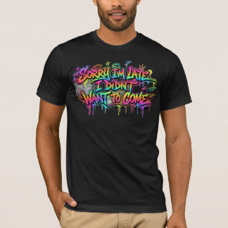 Rolig Introvert Ursäkta jag är sen Graffiti Street T Shirt