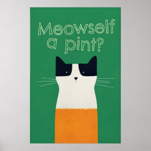 Rolig irländsk kattkonsttryck Meowself a Pint St Poster
