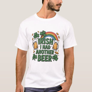 Rolig Irländsk Ölblus – Jag Drack En Till Öl T Shirt