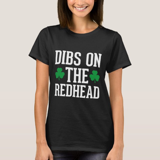 Rolig irländsk St Patricks Day Shamrock Dibs På R T Shirt (Framsida)