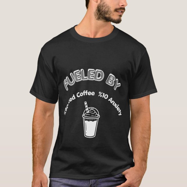 Rolig Iskaffe och Ångest T-Shirt - %90 Kaffe (Framsida)