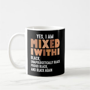 Rolig Ja, jag är blandad med svarta historiemånade Kaffemugg