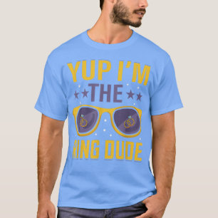 Rolig Ja Jag Är Ringkillen Bröllop Bröllop Äktensk T Shirt