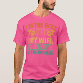 Rolig JAG Är Det Bästa Min Fru Någonsin Hittat På T Shirt