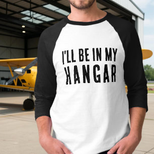 Rolig 'Jag är i min hangar' Aviation Pilot Anpassa T Shirt