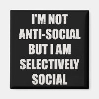 Rolig Jag är inte asocial men jag är selektivt soc