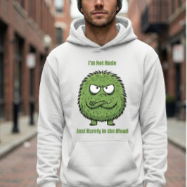 Rolig ’Jag är inte oartig… Jag är bara sällan på h Hoodie