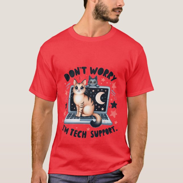 Rolig "Jag är teknisk support" IT-katt bärbar dato T Shirt (Framsida)