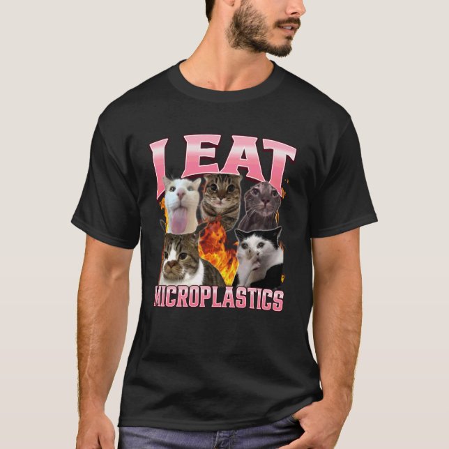 Rolig jag äter mikroplast humor katt meme bootleg  t shirt (Framsida)