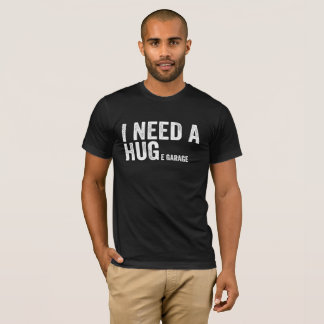 Rolig Jag Behöver En Stor Garage Mekniker Bilentus T Shirt