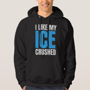 Rolig Jag Gillar Min Is Krossad Rolig herr Hoodie