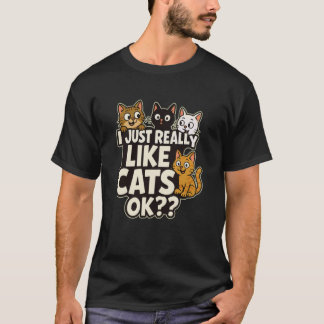 Rolig Jag Gillar Verkligen Katter Ok - Kattälskare T Shirt