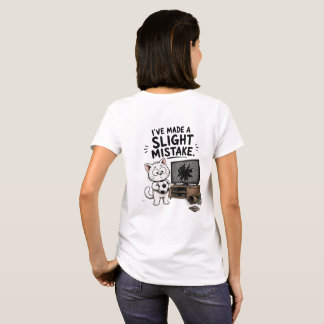 Rolig Jag Har Gjort Ett Litet Misstag T-Shirt - Sö