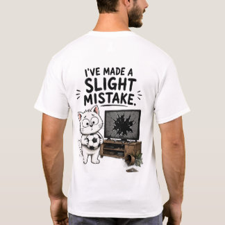 Rolig Jag Har Gjort Ett Litet Misstag T-Shirt – Sö