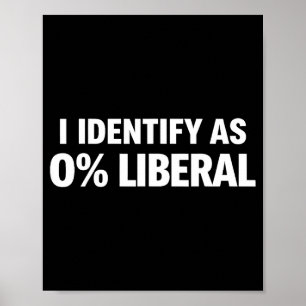 Rolig jag identifierar mig som 0% liberal politisk poster