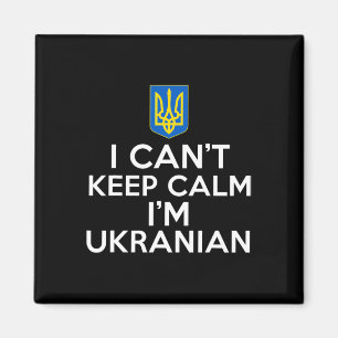 Rolig jag kan inte vara lugn jag är ukrainare folk magnet