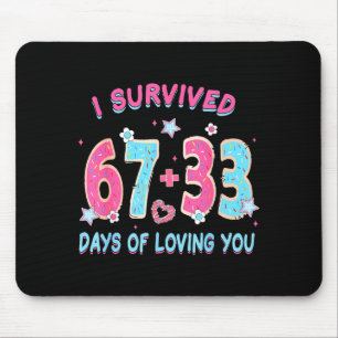 Rolig jag överlevde 67 + 33 dagar av att älska dig musmatta