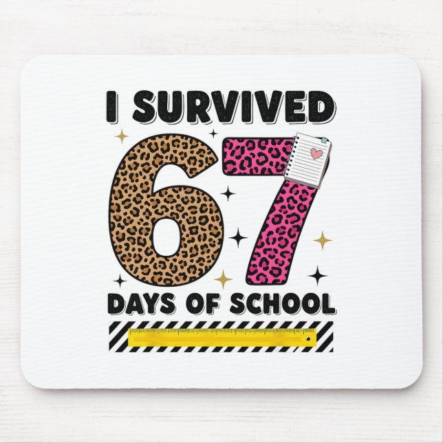 Rolig jag överlevde 67 dagar skolans leopardlärare musmatta (Framsidan)