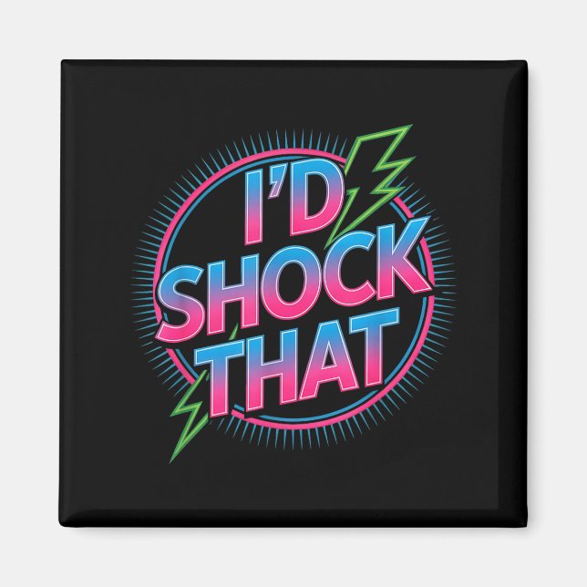 Rolig Jag Skulle Chocka Den Citat Elektrisk Humor  Magnet (Framsidan)
