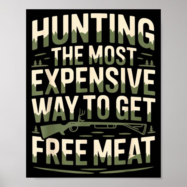 Rolig Jakt Citat Män Vilda Djur Utomhus Kött Poster (Framsidan)