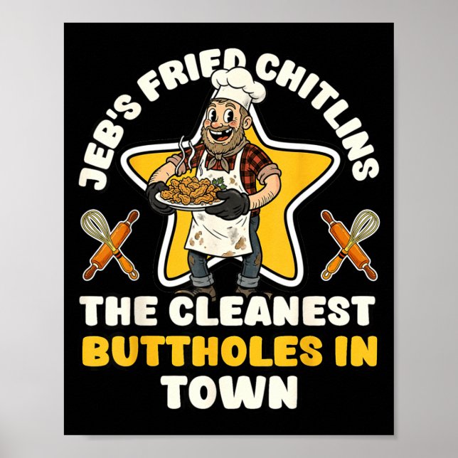Rolig jeb's stekta chitlins kock oanständig poster (Framsidan)